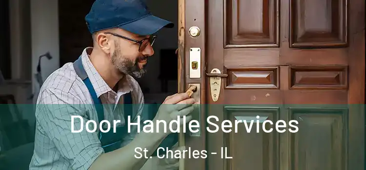 Door Handle Services St. Charles - IL