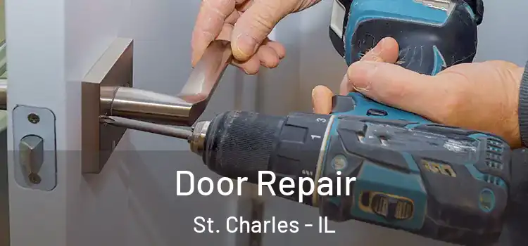 Door Repair St. Charles - IL