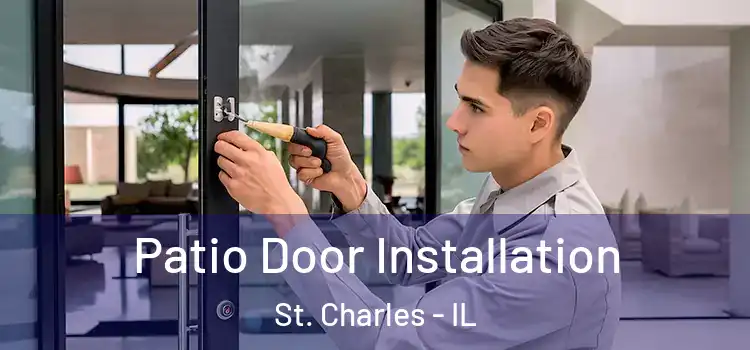  Patio Door Installation St. Charles - IL