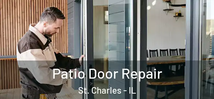  Patio Door Repair St. Charles - IL