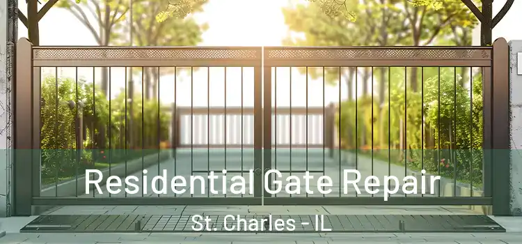 Residential Gate Repair St. Charles - IL