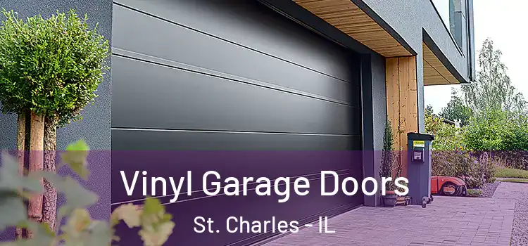  Vinyl Garage Doors St. Charles - IL